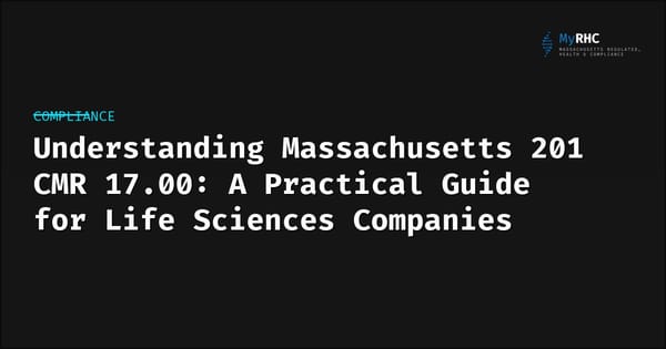 Understanding Massachusetts 201 CMR 17.00: A Practical Guide for Life Sciences Companies
